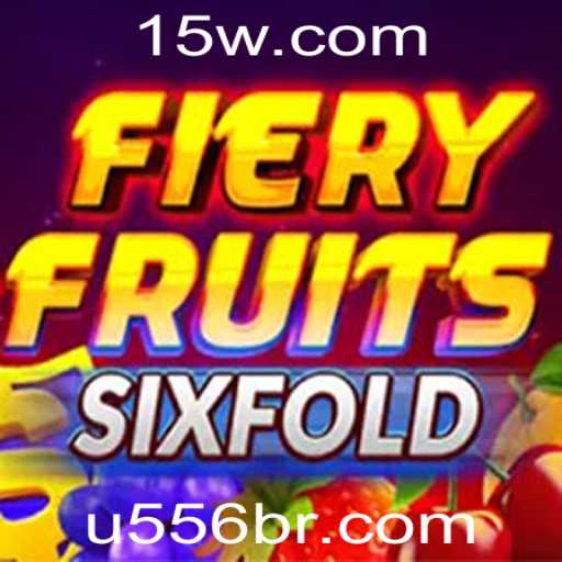 Explorando o Universo de FieryFruitsSixFold: Mergulho no Novo Lançamento U556